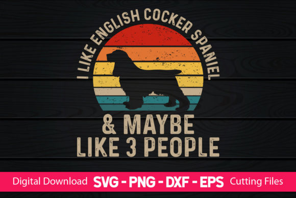 I Like English Cocker Spaniel Maybe Li – A Versatile Freebie for Creative Publishers