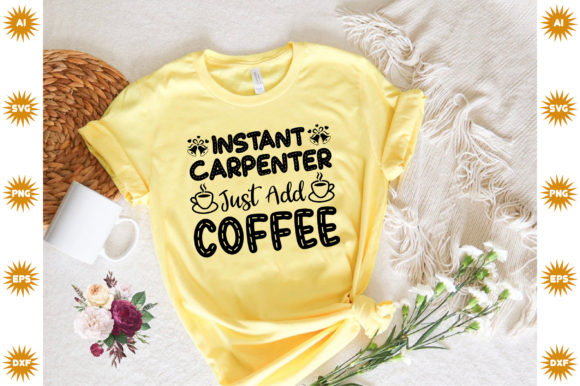 Instant Carpenter, Just Add Coffee: A Graphics Asset for Crafts and Branding